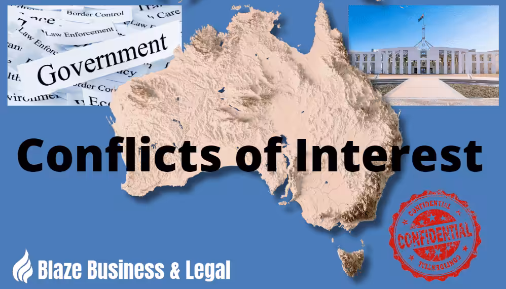 Understanding Conflicts of Interest Map of Australia with the word "Government", a picture of Australian Parliament House and a red Confidential Stamp. Caption reads, "Conflicts of Interest." Blaze Business and Legal Logo.