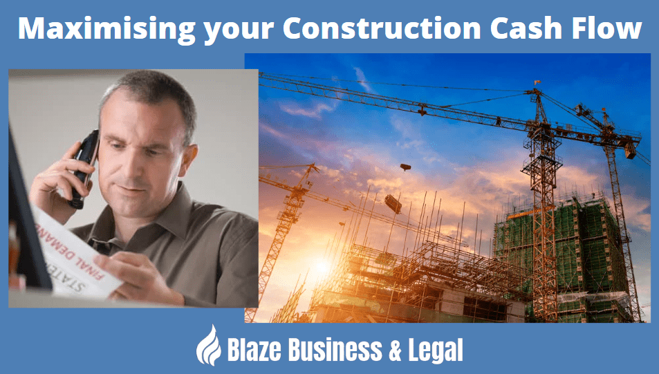Maximising your Construction Cash Flow